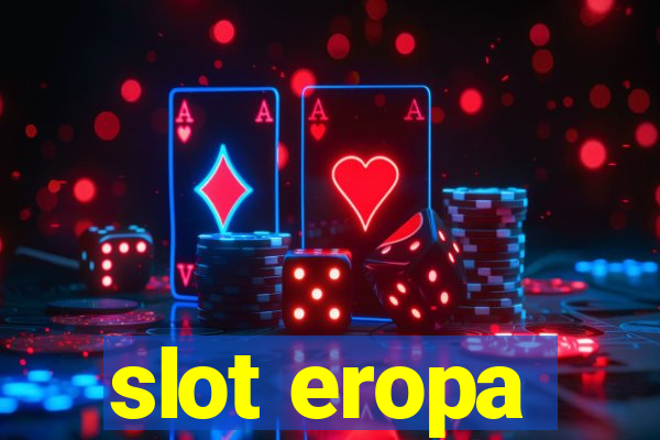 slot eropa