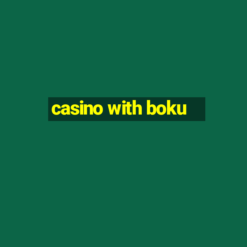 casino with boku