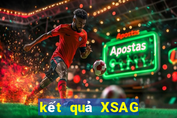 kết quả XSAG ngày 23