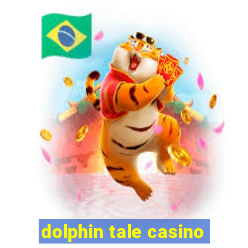 dolphin tale casino