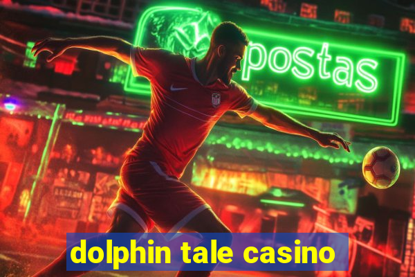 dolphin tale casino