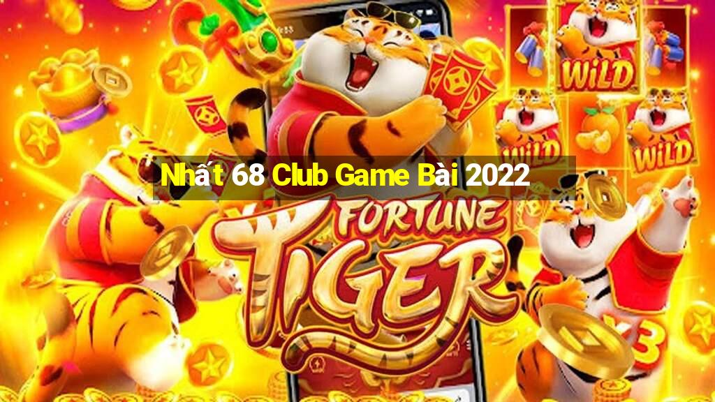 Nhất 68 Club Game Bài 2022