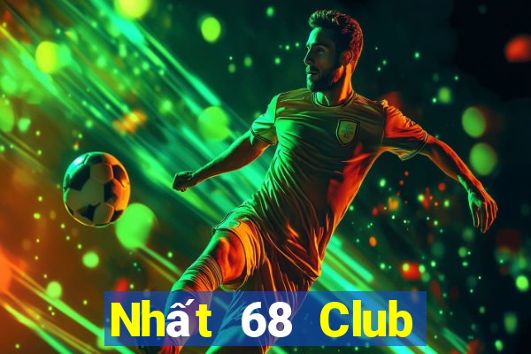 Nhất 68 Club Game Bài 2022