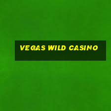 vegas wild casino