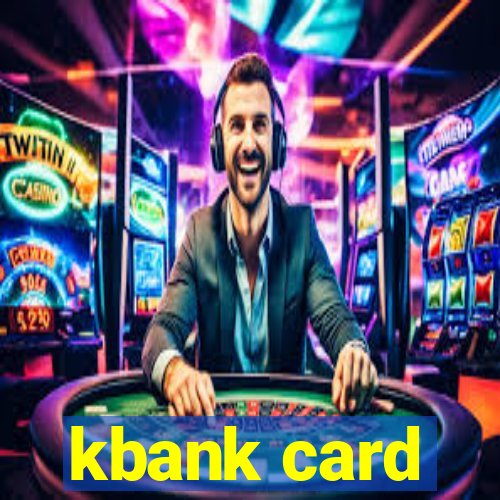 kbank card