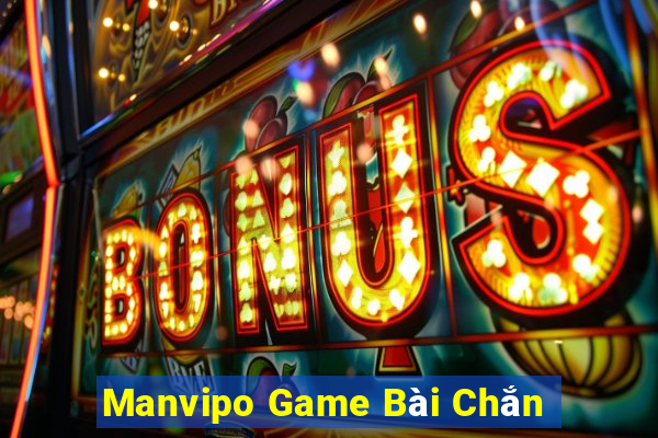 Manvipo Game Bài Chắn