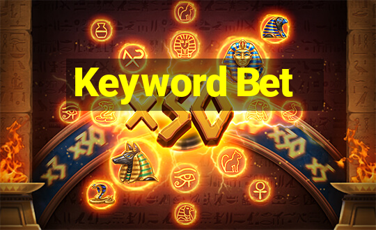 Keyword Bet