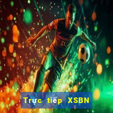 Trực tiếp XSBN thứ Ba