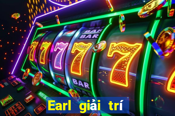 Earl giải trí Bài Liêng