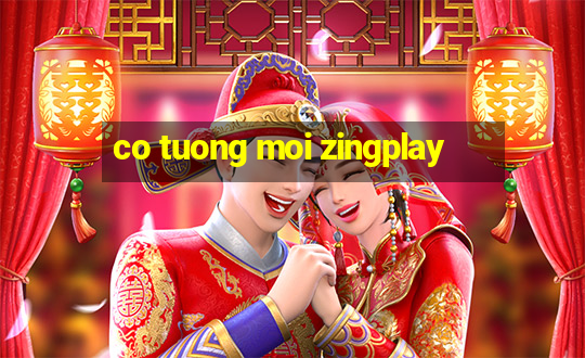 co tuong moi zingplay