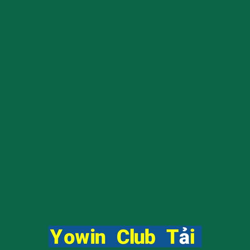 Yowin Club Tải Game Bài Nhất Vip