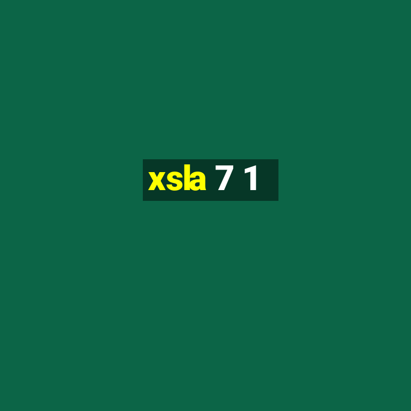 xsla 7 1