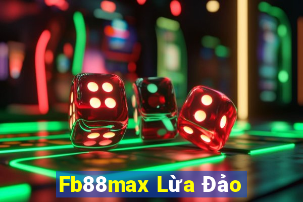 Fb88max Lừa Đảo