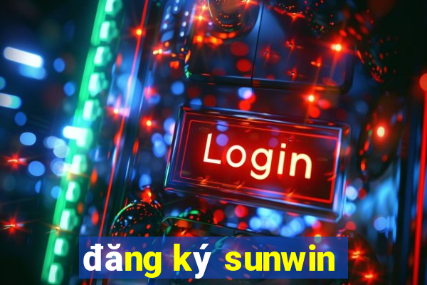 đăng ký sunwin