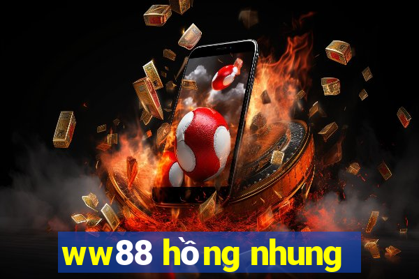 ww88 hồng nhung