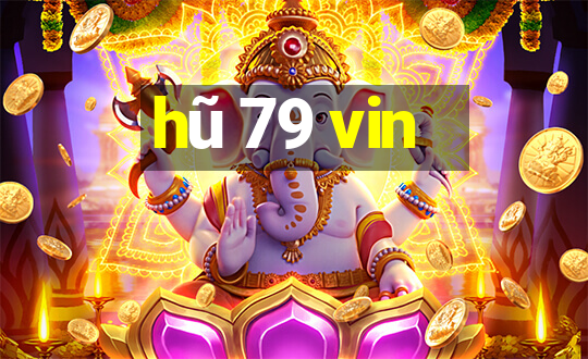 hũ 79 vin