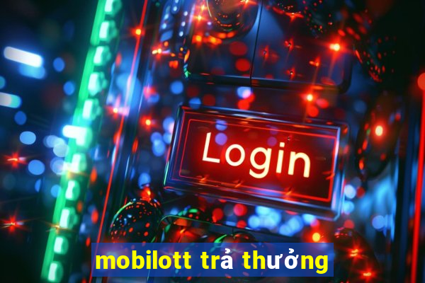 mobilott trả thưởng