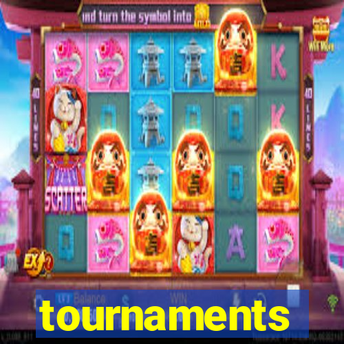 tournaments