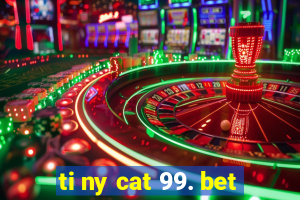 ti ny cat 99. bet