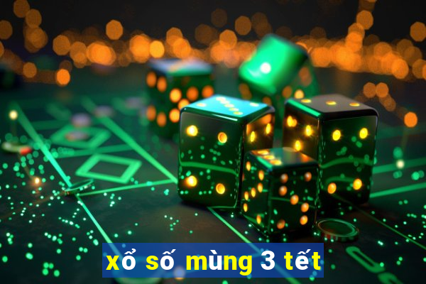 xổ số mùng 3 tết