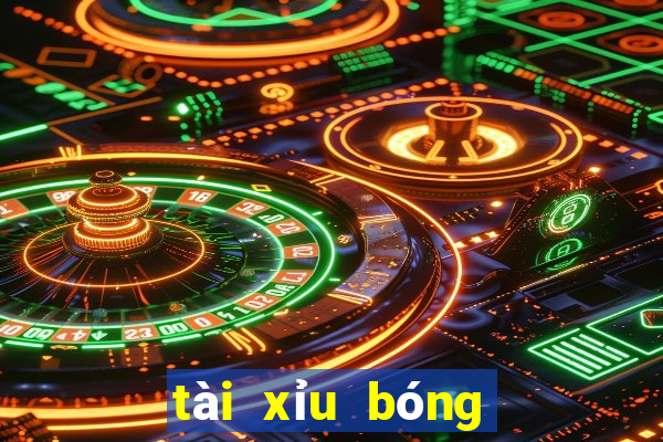 tài xỉu bóng đá hôm nay