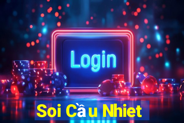 Soi Cầu Nhiet