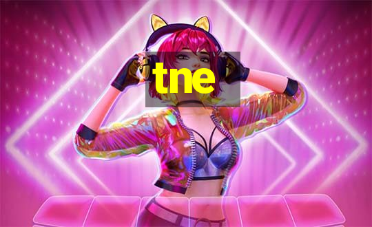 tne