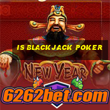 is blackjack poker