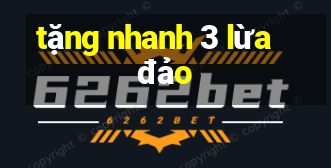 tặng nhanh 3 lừa đảo