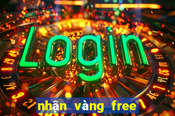 nhận vàng free fire miễn phí