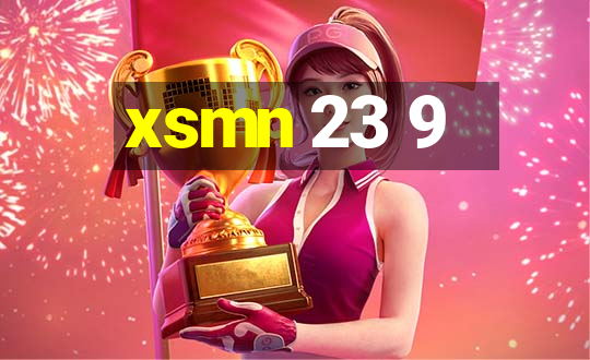 xsmn 23 9