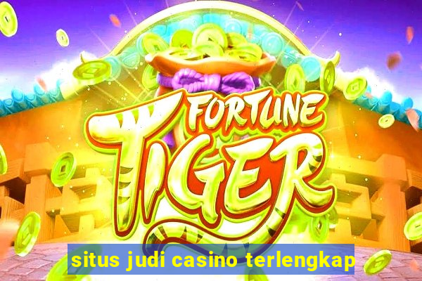 situs judi casino terlengkap