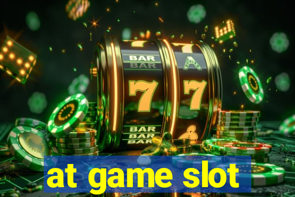 at game slot