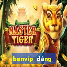 benvip đẳng cấp đế vương