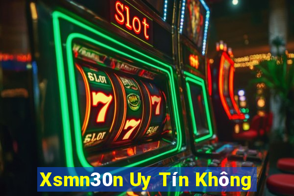 Xsmn30n Uy Tín Không