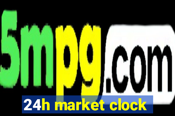 24h market clock