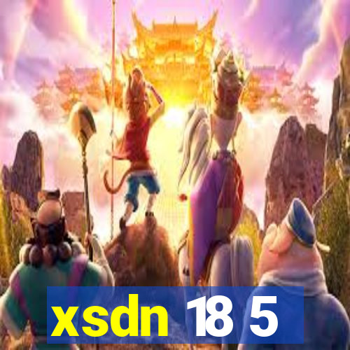 xsdn 18 5