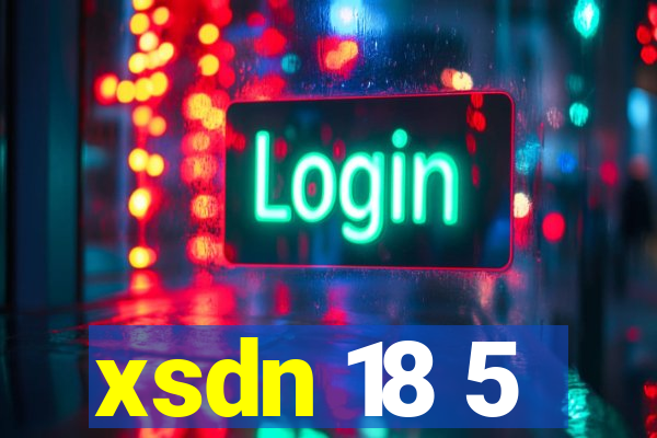 xsdn 18 5