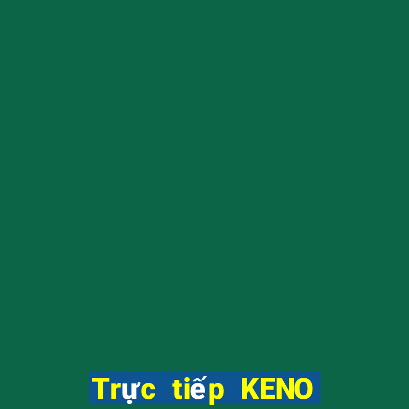 Trực tiếp KENO thứ tư