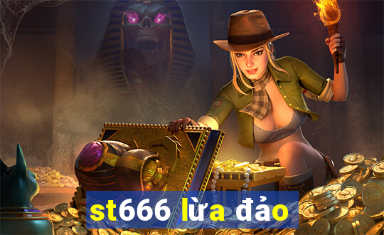 st666 lừa đảo