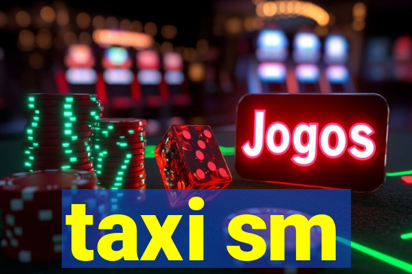 taxi sm