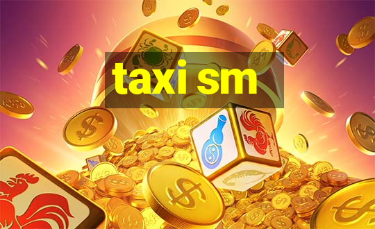 taxi sm