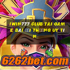 Iwin777 Club Tai Game Bài Đổi Thưởng Uy Tín