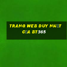 Trang web duy nhất của bt365