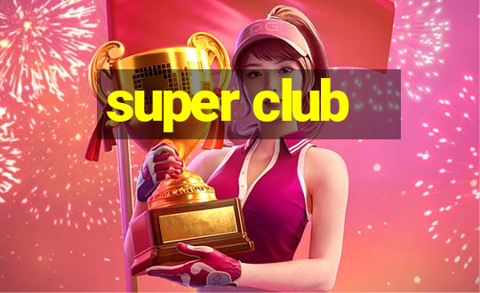 super club