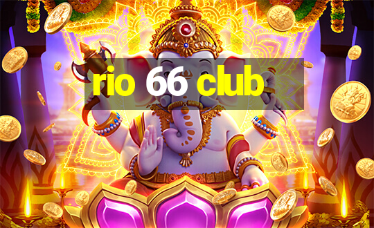 rio 66 club