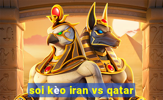 soi kèo iran vs qatar