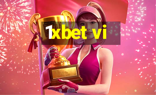 1xbet vi