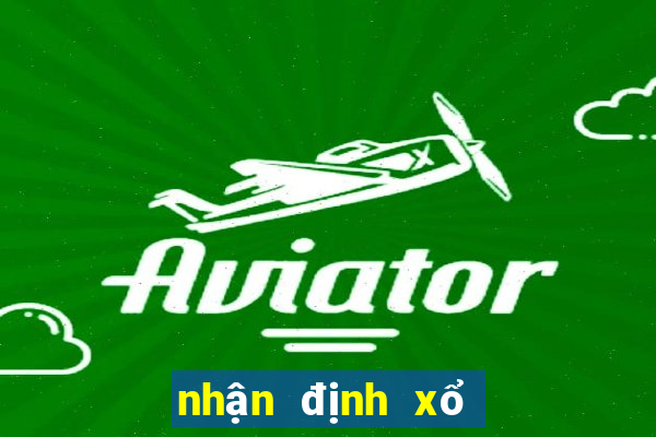 nhận định xổ số hôm nay