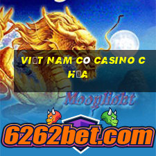 việt nam có casino chưa